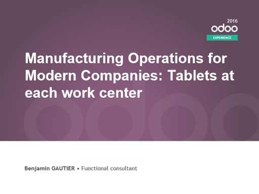 Manufacturing Operations for Modern Companies: Tablets at each work center