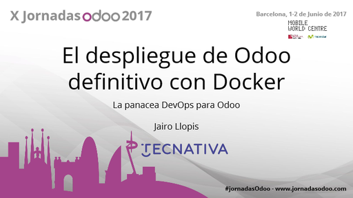 PDF: El despliegue de Odoo definitivo con Docker - Jairo Llopis